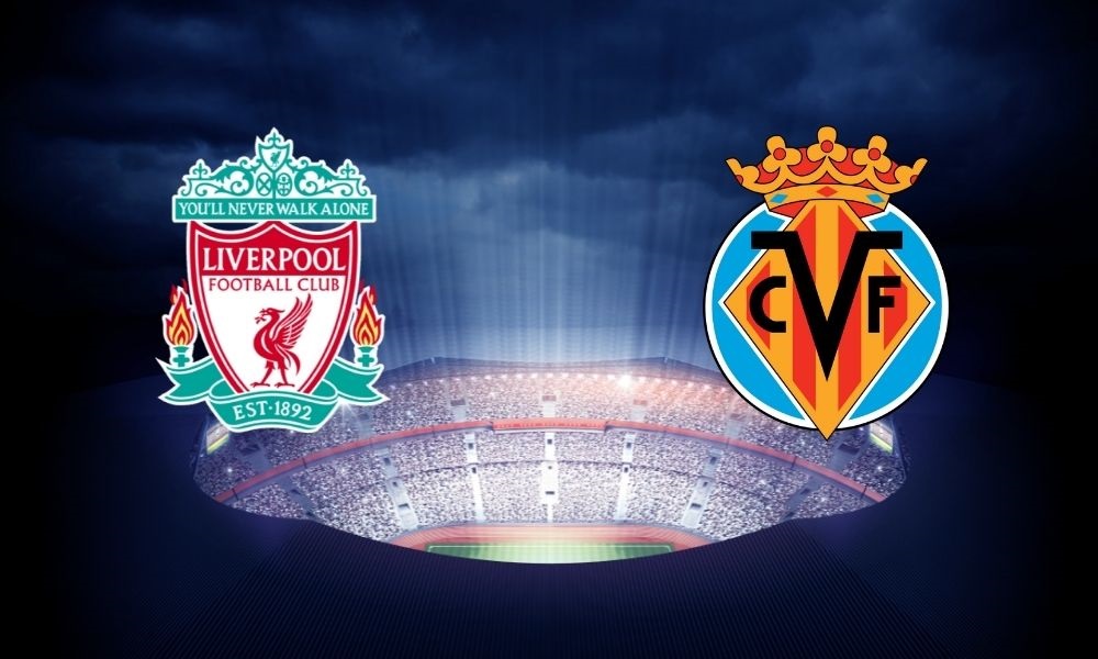 Nhận định chi tiết về trận Villarreal vs Liverpool