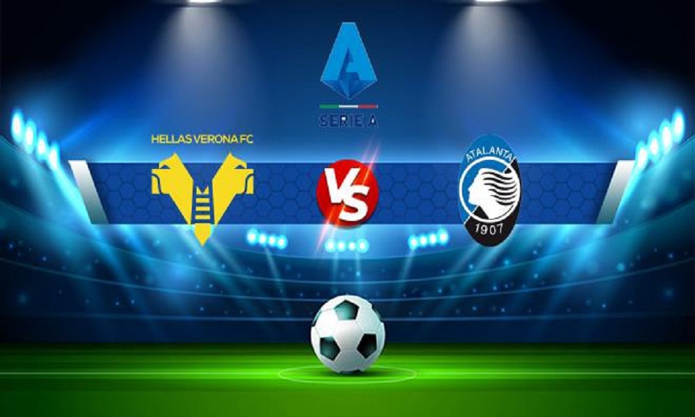 Nhận định thể thao bóng đá Atalanta vs Verona